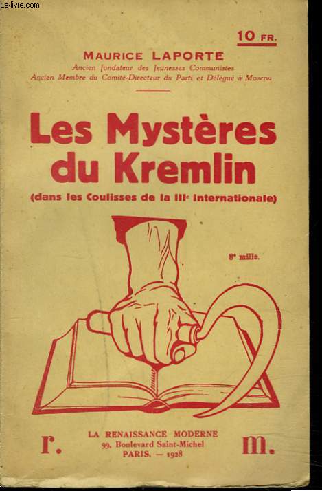 LES MYSTERES DU KREMLIN (DANS LES COULISSES DE LA IIIe INTERNATIONALE).
