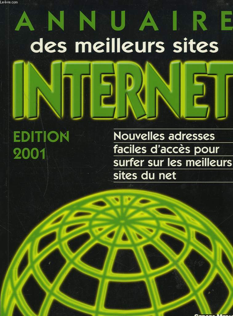 ANNUAIRE DES MEILLEURS SITES INTERNET. EDITION 2001.