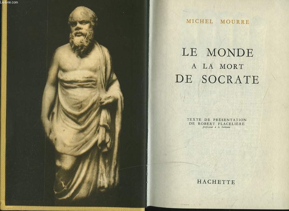LE MONDE A LA MORT DE SOCRATE