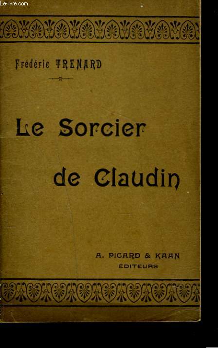 LE SORCIER DE CLAUDIN.