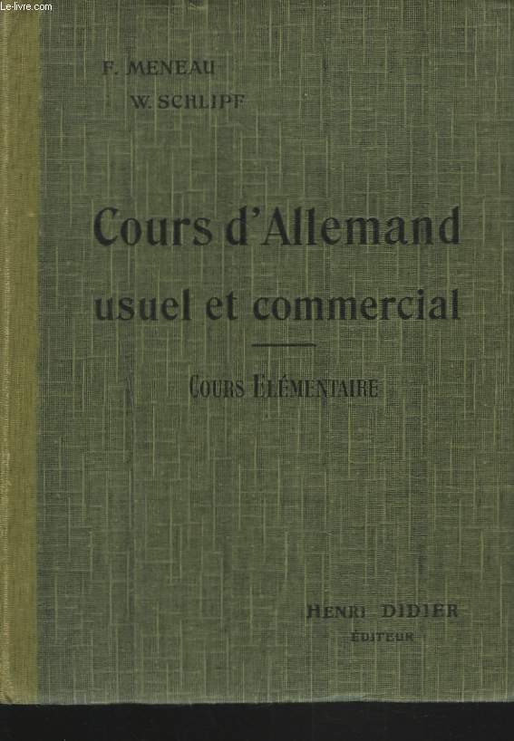 COURS D'ALLEMAND USUEL ET COMMERCIAL. PREMIERE ANNEE : COURS ELEMENTAIRE.