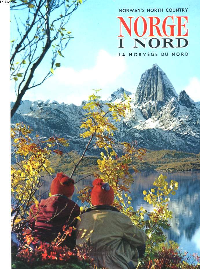 NORGE I NORD / LA NORVEGE DU NORD / NORWAY'S COUNTRY