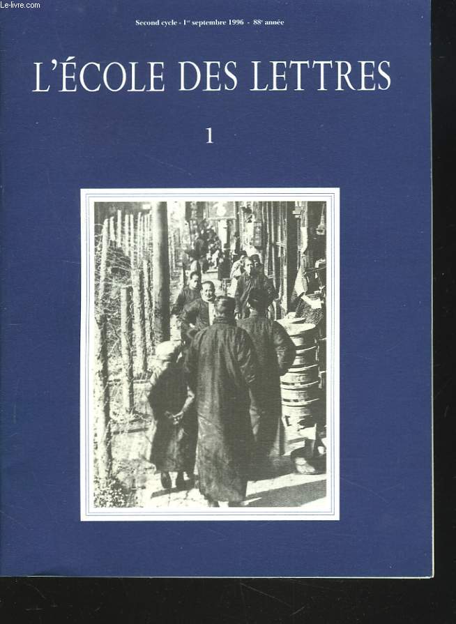 L'ECOLE DES LETTRES, SECOND CYCLE, N1, 1erSEPT. 1996. ROMANS DE L'ENTRE 2 GUERRES. TRAGIQUE ET ROMAN 