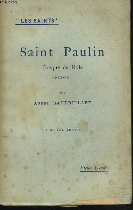 SAINT PAULIN, EVQUE DE NOLE. 353-431.