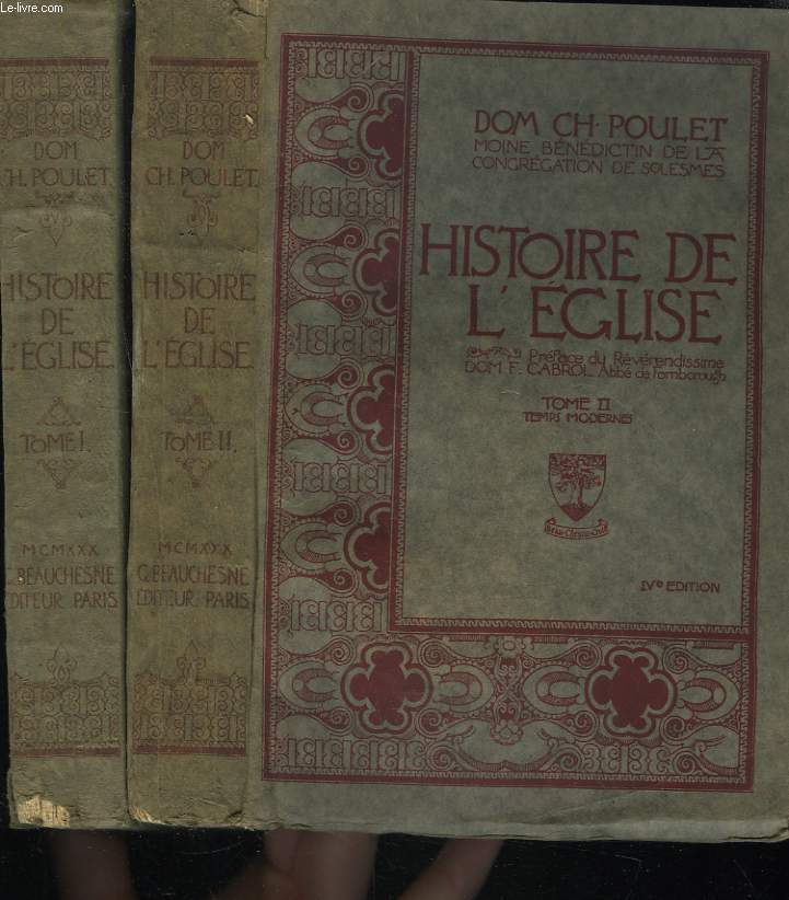 HISTOIRE DE L'EGLISE. TOMES I ET II. TOMES I : ANTIQUITE ET MOYEN AGE, DEBUTS DES TEMPS MODERNES. TOME II. TEMPS MODERNES.