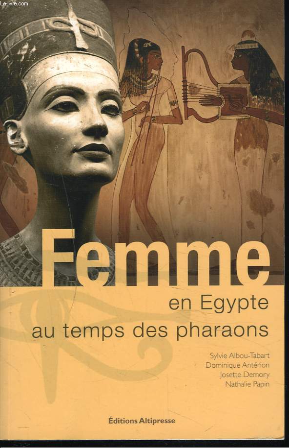FEMME EN EGYPTE AU TEMPS DES PHARAONS