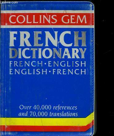 COLLINS GEM DICTIONARY. FRENCH-ENGLISH / ENGLISH FRENCH.