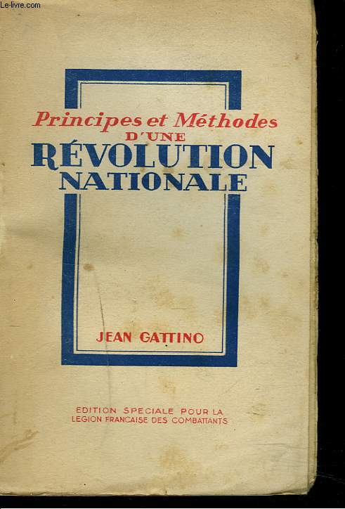 PRINCIPES ET METHODES D'UNE REVOLUTION NATIONALE