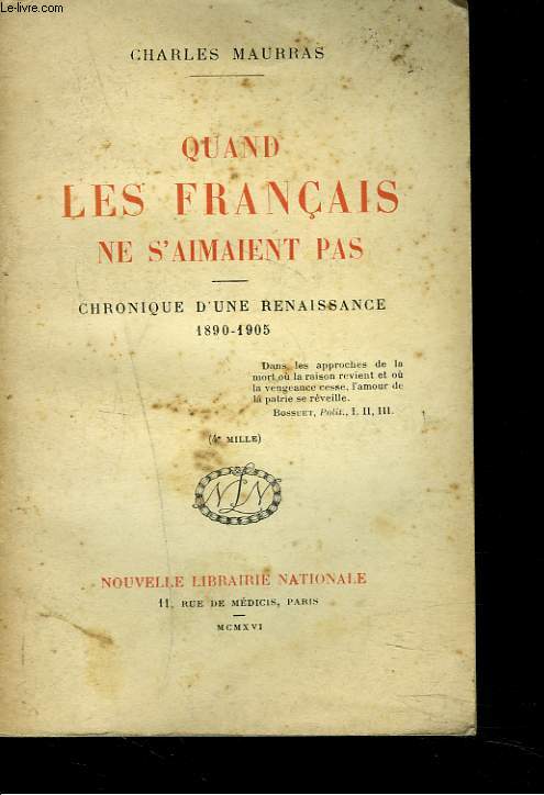 QUAND LES FRANCAIS NE S'AIMENT PAS. CHRONIQUE D'UNE RENAISSANCE 1890-1905.