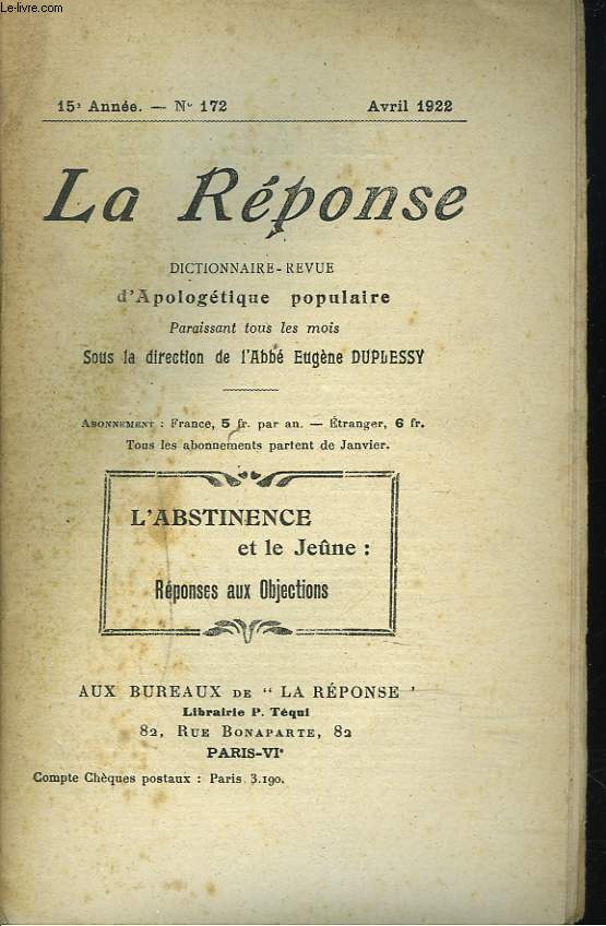 LA REPONSE. REVUE MENSUELLE D'APOLOGETIQUE POPULAIRE. N172, AVRIL 1922. L'ABSTINENCE ET LE JEUNE : REPONSES AUX OBJECTIONS.