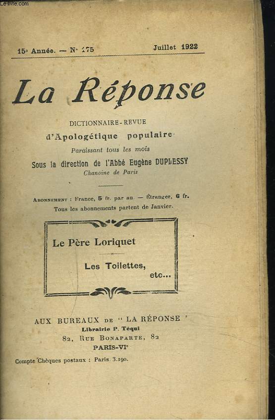 LA REPONSE. REVUE MENSUELLE D'APOLOGETIQUE POPULAIRE. N175, JUILLET 1922. LE PERE LORIQUET / LES TOILETTES, ETC...
