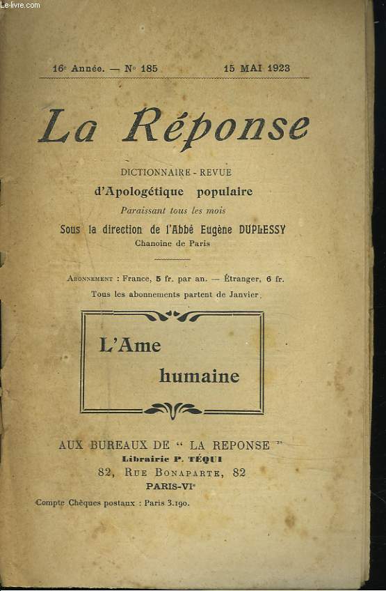 LA REPONSE. REVUE MENSUELLE D'APOLOGETIQUE POPULAIRE. N185, 15 MAI 1923. L'AME HUMAINE.