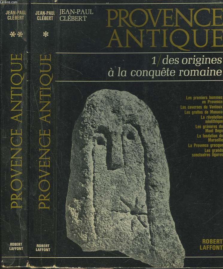 PROVENCE ANTIQUE. tome 1: Des origines  la conqute romaine, tome 2: L'poque gallo-romaine.
