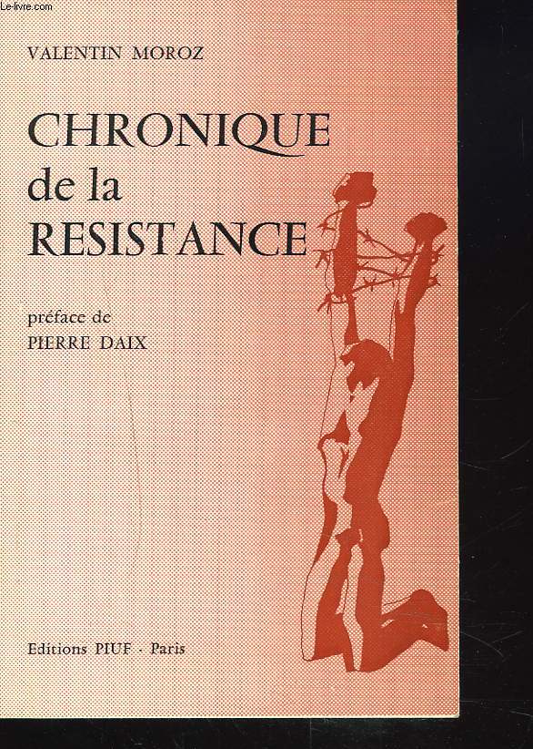 CHRONIQUE DE LA RESISTANCE. DOCUMENTS II.