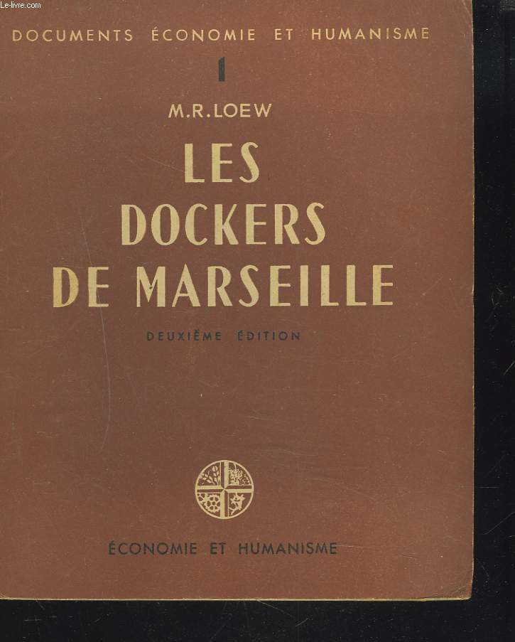 LES DOCKERS DE MARSEILLE. 2e EDITION.