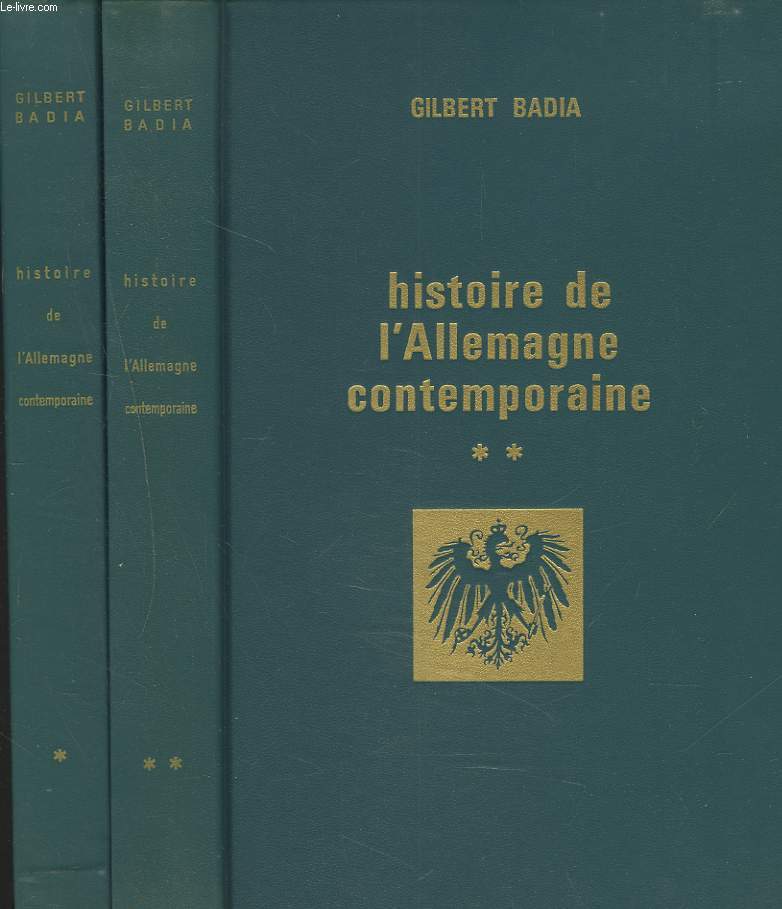 HISTOIRE DE L'ALLEMAGNE CONTEMPORAINE (1917-1962) EN 2 TOMES.