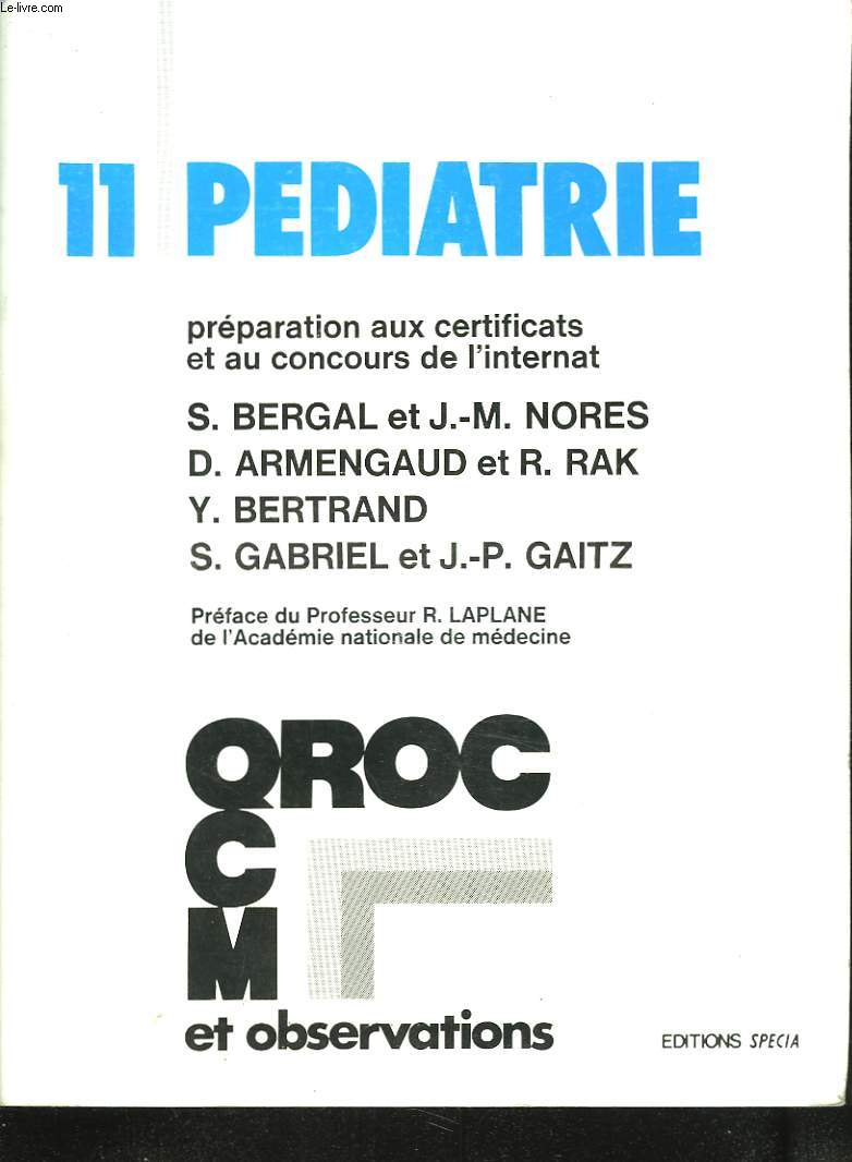 PREPARATION AUX CERTIFICATS ET AUX CONCOURS DE L'INTERNAT. 11. PEDIATRIE.