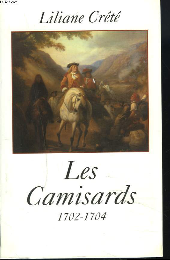 LES CAMISARDS. 1702-1704.