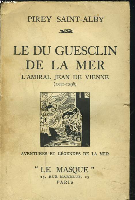 LE DU GUESCLIN DE LA MPER. L'AMIRAL JEAN DE VIENNE (1341-1396).