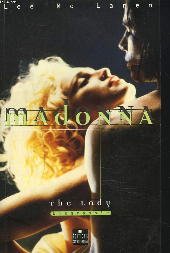 MADONNA. THE LADY. BIOGRAPHIE