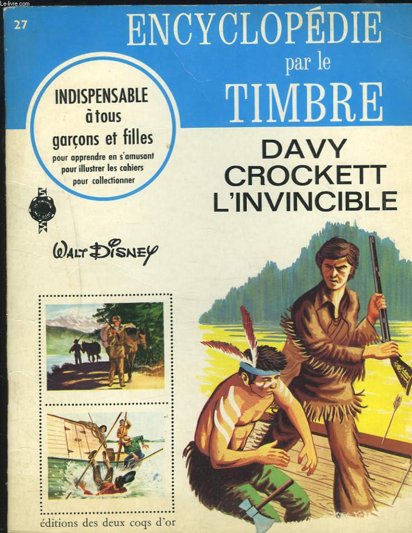 ENCYCLOPEDIE PAR LE TIMBRE. DAVY CROCKETT L'INVINCIBLE.