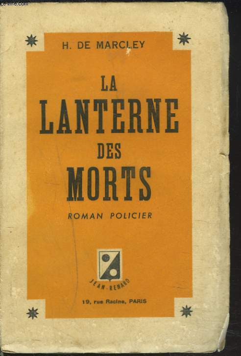 LA LANTERNE DES MORTS. ROMAN POLICIER.