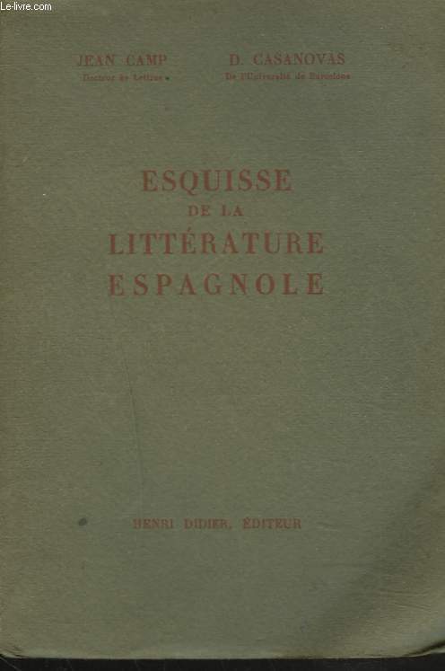 ESQUISSE DE LA LITTERATURE ESPAGNOLE.