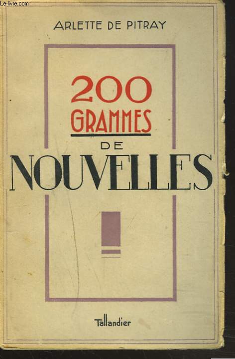 200 GRAMMES DE NOUVELLES