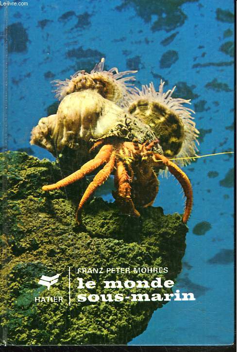 LE MONDE SOUS-MARIN. ANIMAUX DE LA MEDITERRANEE.