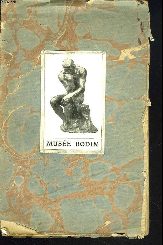 MUSEE RODIN. Catalogue sommaire des Oeuvres d ' Auguste Rodin et autres oeuvres d ' art de la donation Rodin exposs  l'Htel Biron.
