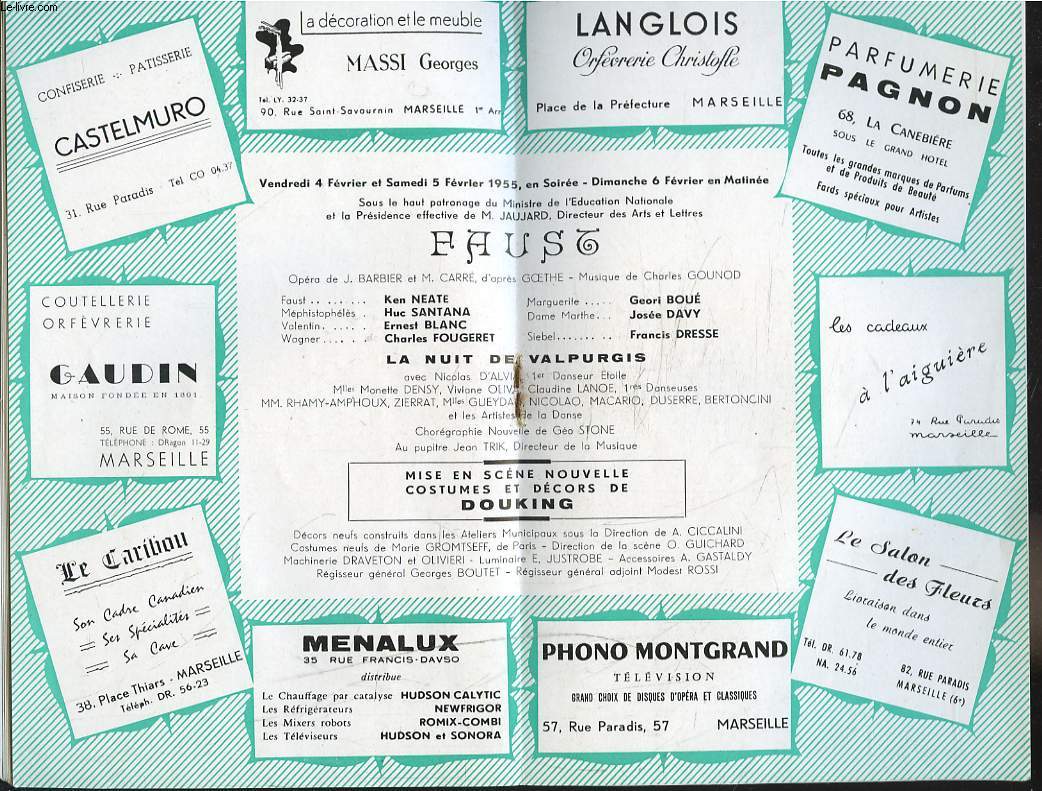 PROGRAMME OPERA MUNUCIPAL DE MARSEILLE. SAISON 1954-1955. FAUST, OPERA DE J. BARBIER ET M. CARRE D'APRES GOETHE, MUSIQUE CHARLES GOUNOD. LA NUIT DE VALPURGIS.