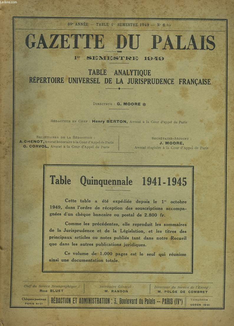 GAZETTE DU PALAIS, 69e ANNEE, TABLE 1er SEMESTRE 1949, N6 bis. TABLE ANALYTIQUE, REPERTOIRE UNIVERSEL DE LA JURISPRUDENCE FRANCAISE. TABLE QUINQUENNALE 1941-1945.