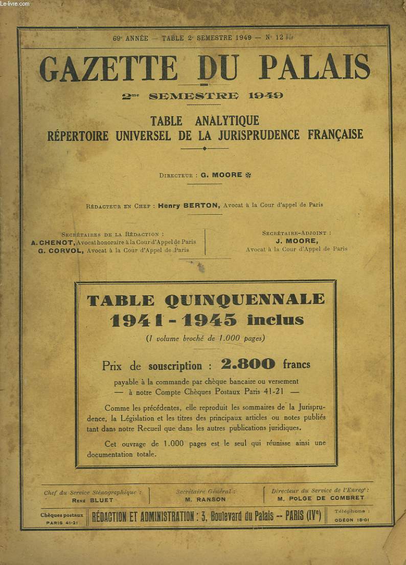 GAZETTE DU PALAIS, 69e ANNEE, TABLE 2e SEMESTRE 1949, N12 bis. TABLE ANALYTIQUE, REPERTOIRE UNIVERSEL DE LA JURISPRUDENCE FRANCAISE. TABLE QUINQUENNALE 1941-1945 INCLUS.