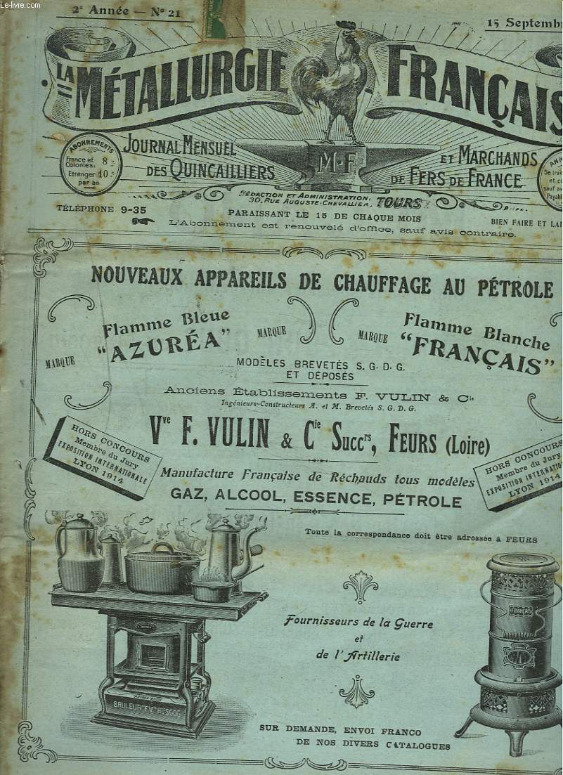 LA METALLURGIE FRANCAISE, JOURNAL MENSUEL DES QUINCAILIERS ET MARCHANDS DE FERS DE FRANCE N21, 15 SEPTEMBRE 1917. CENTRALISATION DES IMPORTATIONS ANGLAISES D'ACIERS ORDINAIRES AUTRES QUE LES IMPORTATIONS DIRECTES DE L'ETAT/ FERS A CHEVAL ET A BOEUFS / ..