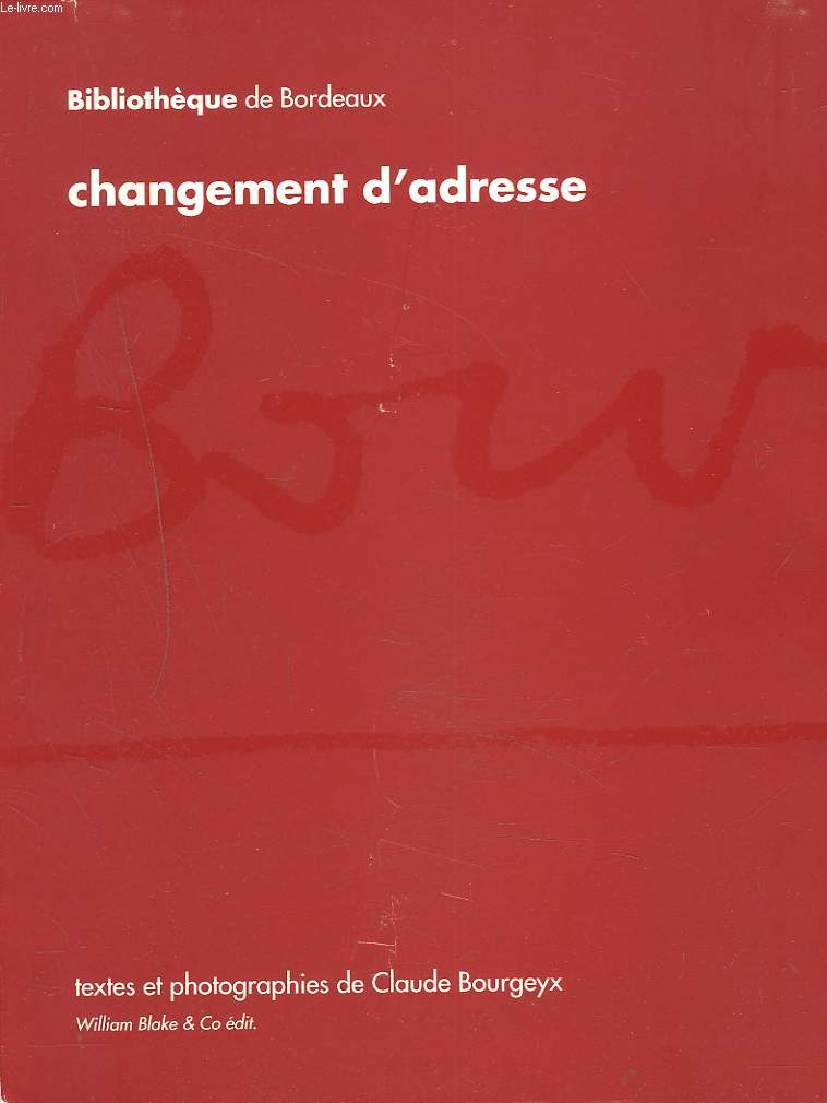 BIBLIOTHEQUE DE BORDEAUX. CHANGEMENT D'ADRESSE.