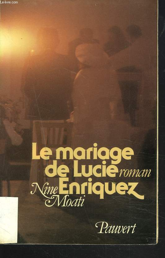 LE MARIAGE DE LUCIE ENRIQUEZ