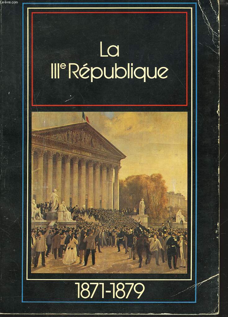 1871-1879. LA IIIe REPUBLIQUE.
