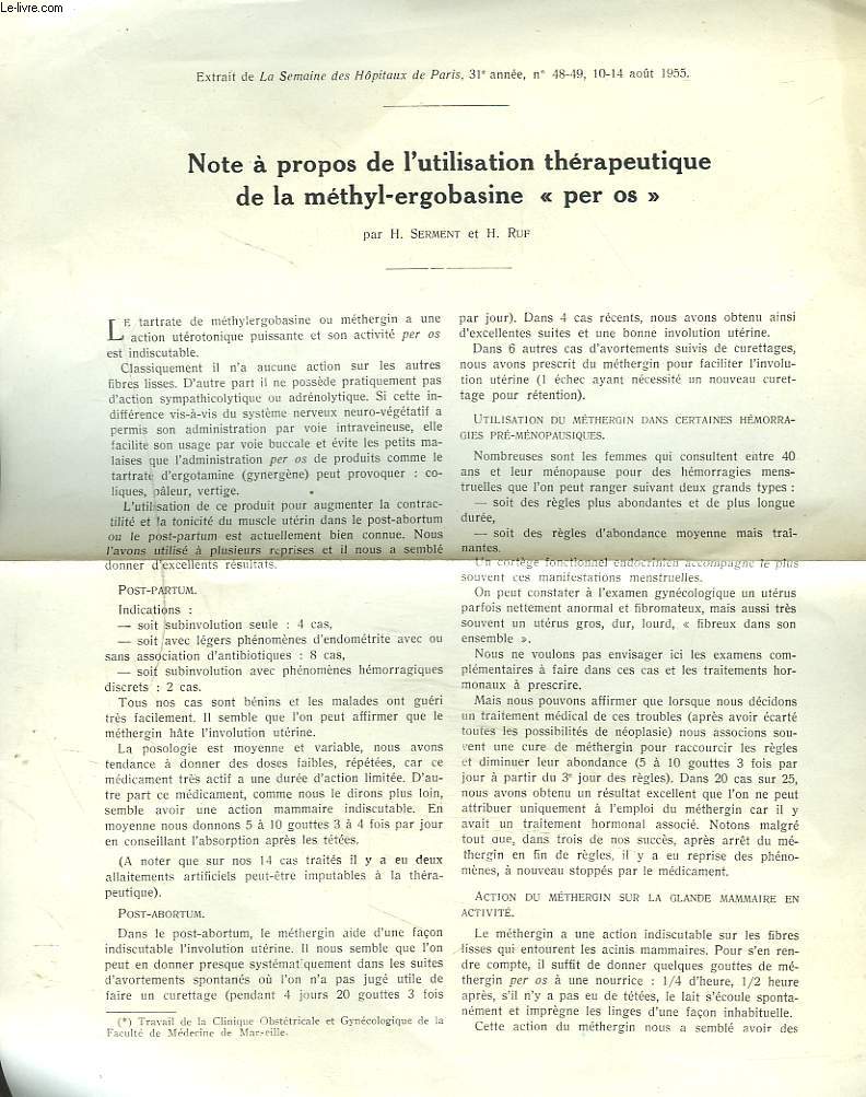 EXTRAIT DE LA SEMAINE DES HOPITAUX DE PARIS N48-49, AOUT 1955. NOTE A PROPOS DE L'UTILISATION THERAPEUTIQUE DE LA METYL-ERGOBASINE 