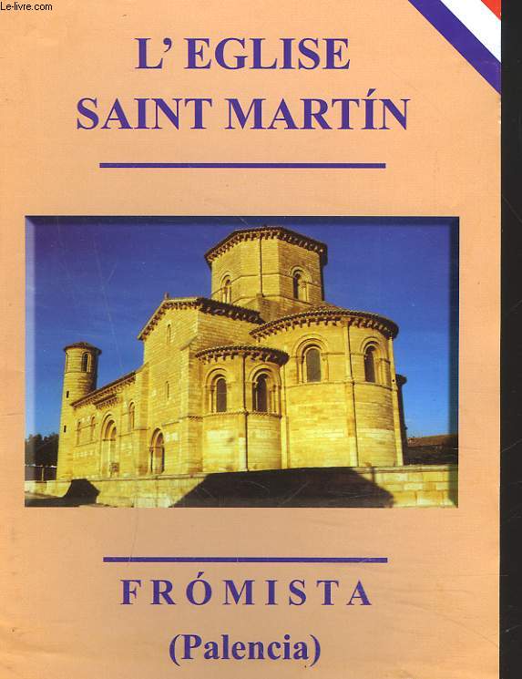 L'EGLISE SAINT MARTIN. FROMISTA (PALENCIA).
