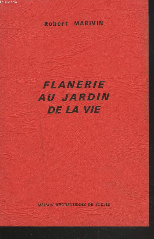 FLANERIE AU JARDIN DE LA VIE