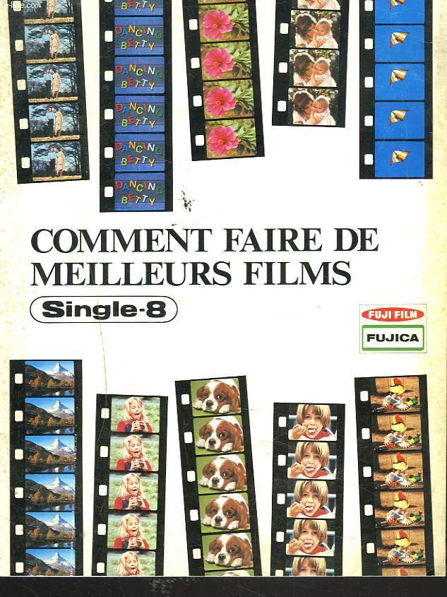 COMMENT FAIRE LES MEILLEURS FILMS SINGLE-8.