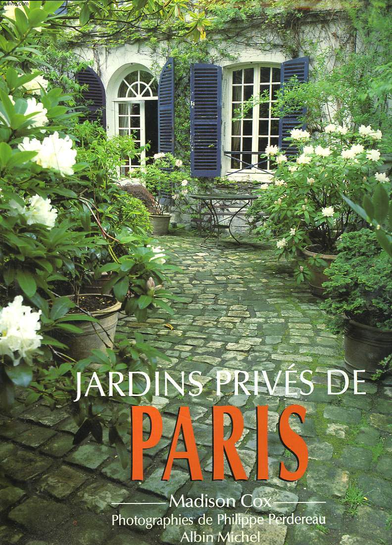 JARDINS PRIVES DE PARIS.