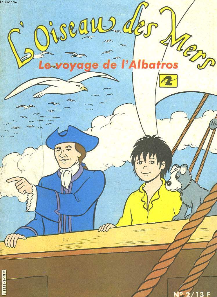 L'OISEAU DES MERS. LE VOYAGE DE L'ALBATROS. N2. JANVIER-FEVRIER 1987.