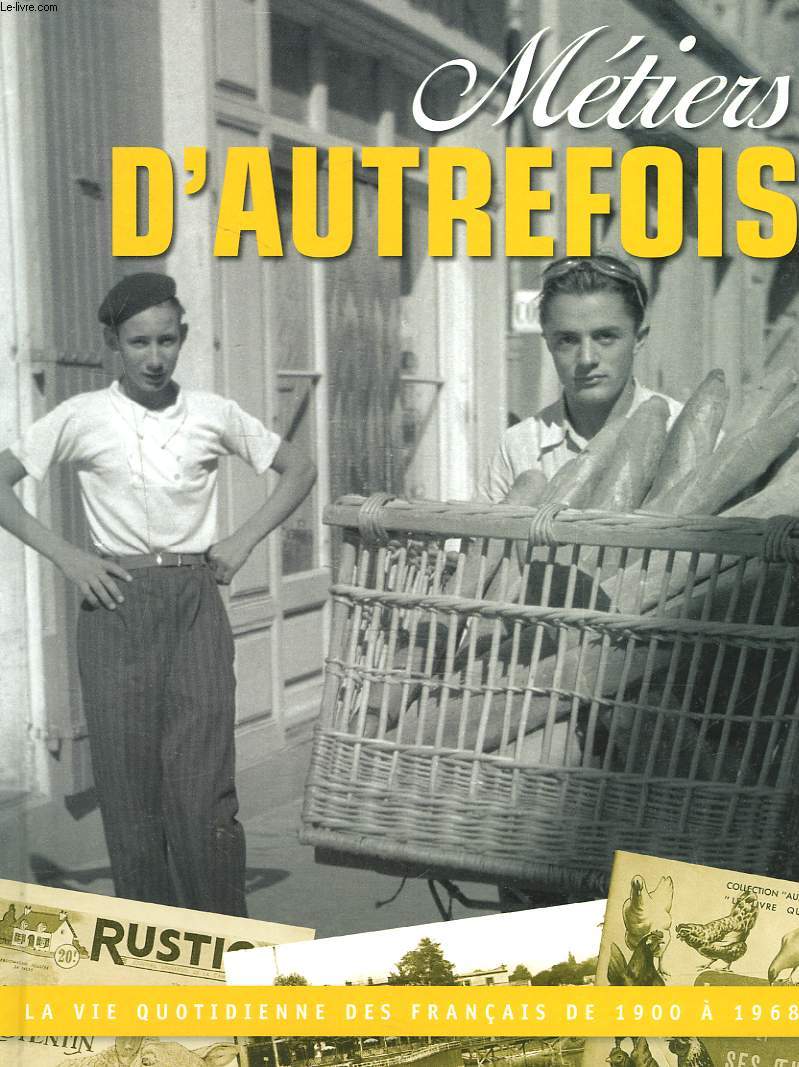METIERS D'AUTREFOIS.