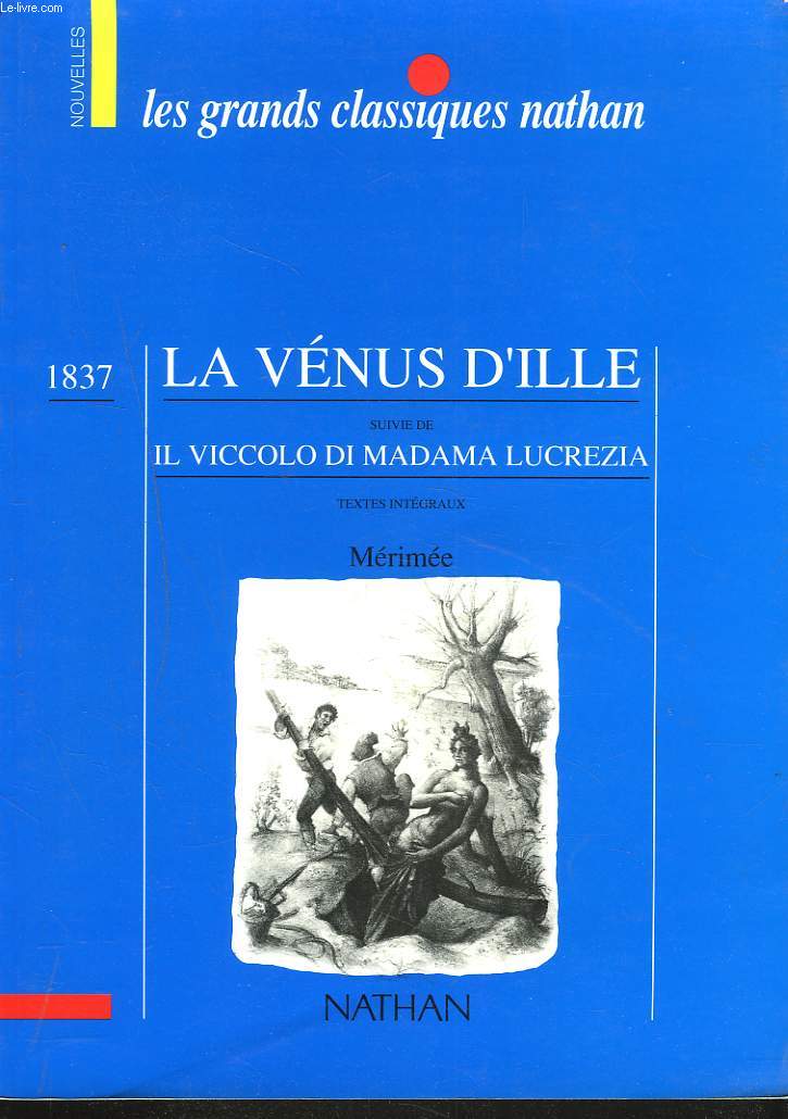 LA VENUS D'ILLE suivie de IL VICOLLO DI MADAMA LUCREZIA.