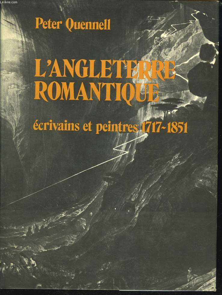 L'ANGLETERRE ROMANTIQUE. ECRIVAINS ET PEINTRES 1717-1851.