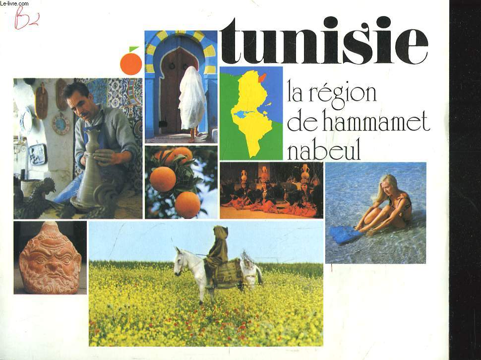 TUNISIE. LA REGION DE HAMMAMET NABEUL