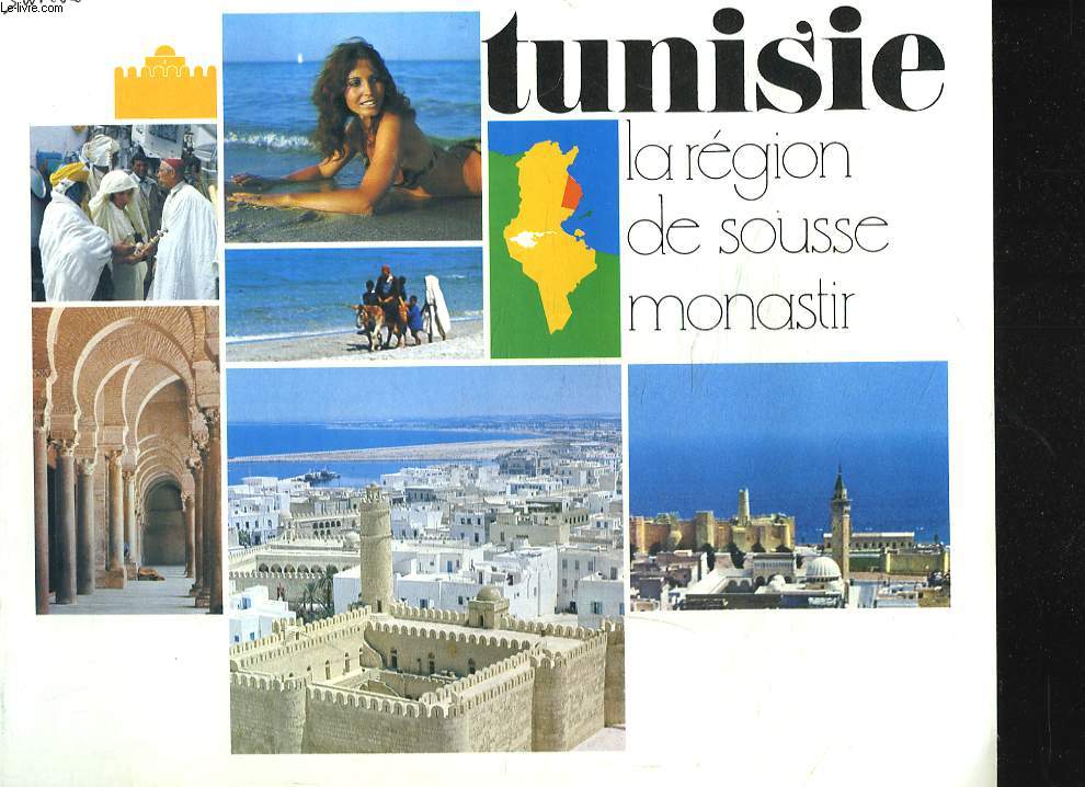 TUNISIE. LA REGION DE SOUSSE MONASTIR