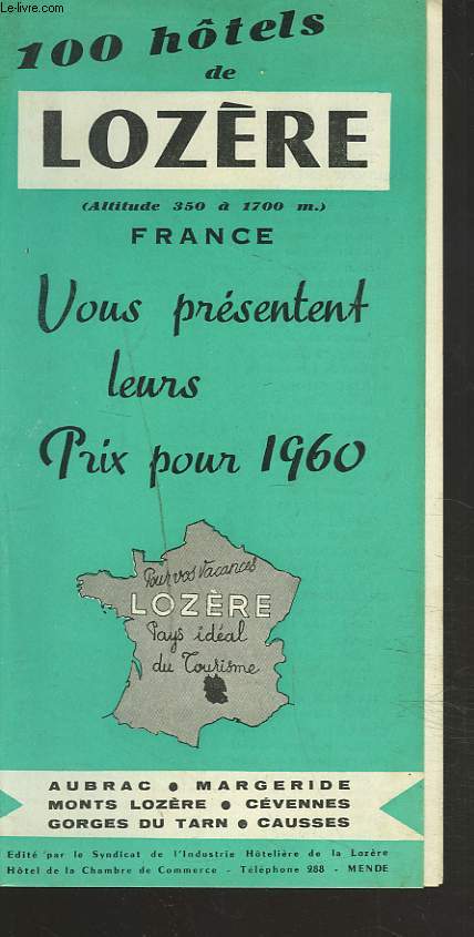 100 HOTELS DE LOZERE VOUS PRESENTENT LEURS PRIX POUR 1960.