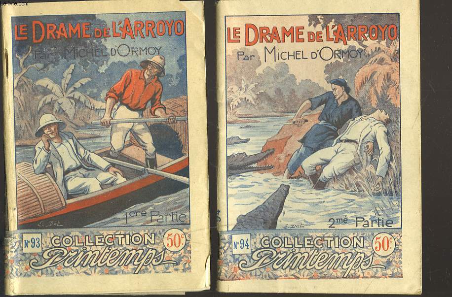 LE DRAME DE L'ARROYO. EN 2 VOLUMES.